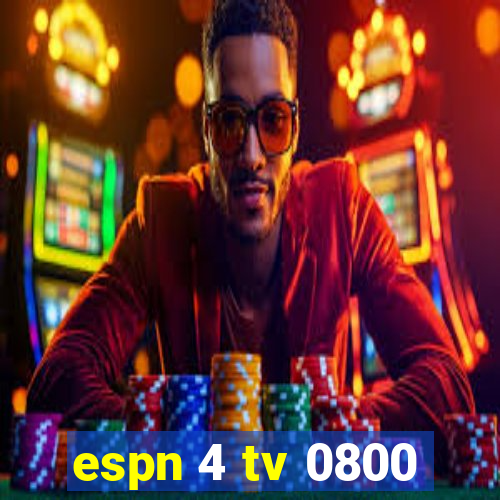 espn 4 tv 0800